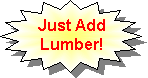 just add lumber
